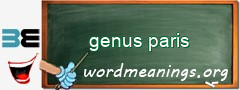 WordMeaning blackboard for genus paris